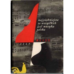 Najpiękniejsza ze wszystkich jest muzyka polska. Szkic historycznego rozwoju na tle przeobrażeń społecznych