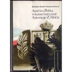 Austria a Polska w konserwatyzmie Antoniego Z. Helcla 1846-1865