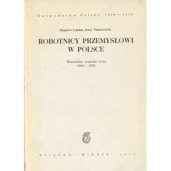 Robotnicy przemysłowi w Polsce. Materialne warunki bytu 1918-1939