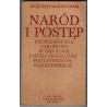 Naród i postęp. Problematyka narodowa w ideologii i myśli społecznej pozytywistów warszawskich