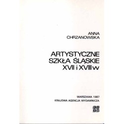 Artystyczne szkła śląskie XVII i XVIII w