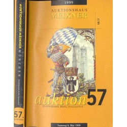 [Franz Meixner] 57. Auktion. Ansichtskarten, Briefe, Ganzsachen. Auktionshaus Meixner. Samstag, den 8. Mai 1999, 10.00 Uhr. Gast