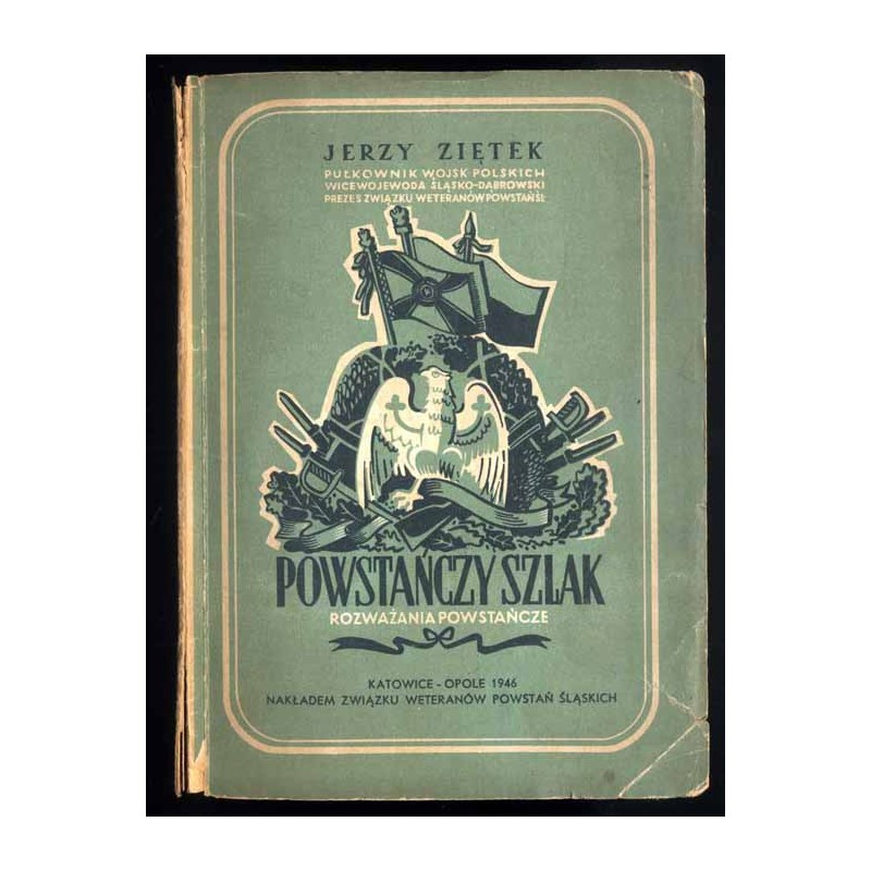 Powstańczy szlak. Rozważania powstańcze