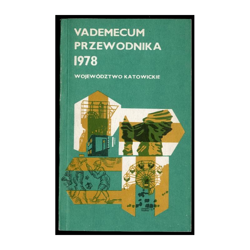 Vademecum przewodnika. Województwo katowickie