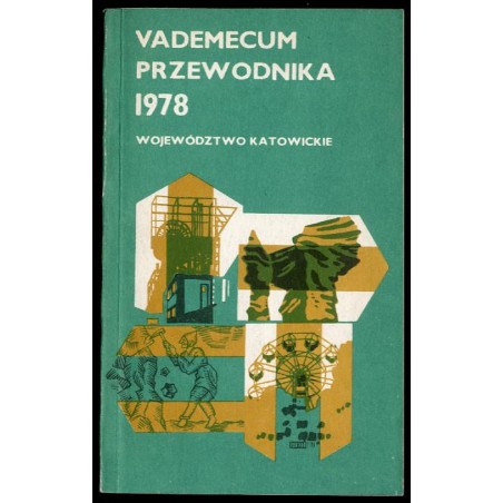 Vademecum przewodnika. Województwo katowickie