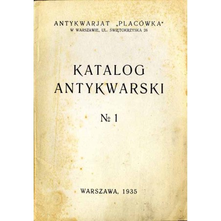 Antykwarjat "Placówka". Katalog antykwarski. No 1
