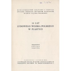 10 lat Ludowego Wojska Polskiego w plastyce. Malarstwo rzeźba grafika, październik - listopad 1953 r