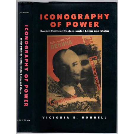 Iconography of Power. Soviet Political Posters under Lenin and Stalin