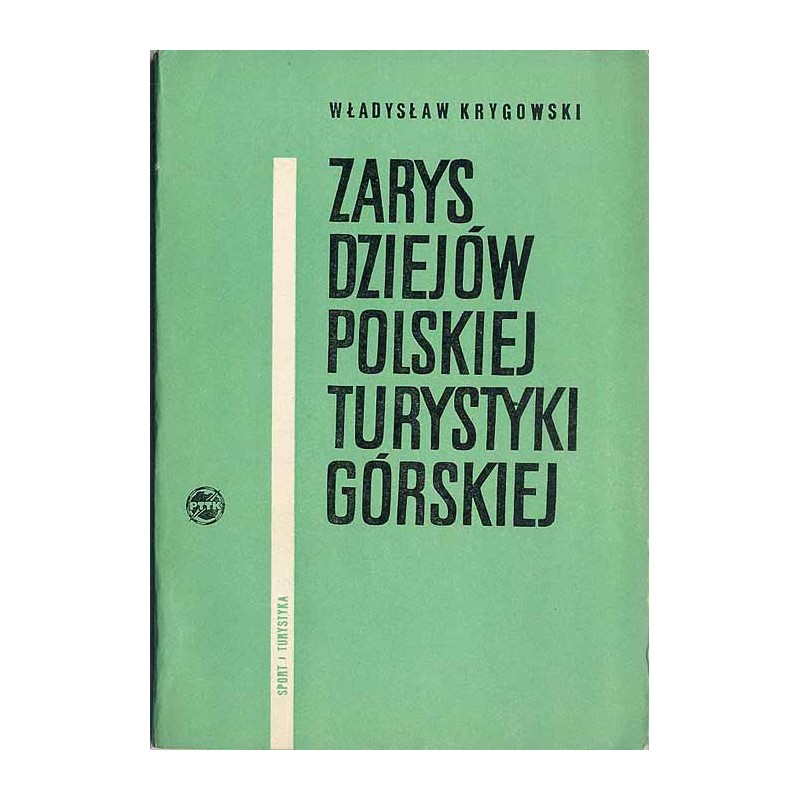 Zarys dziejów polskiej turystyki górskiej