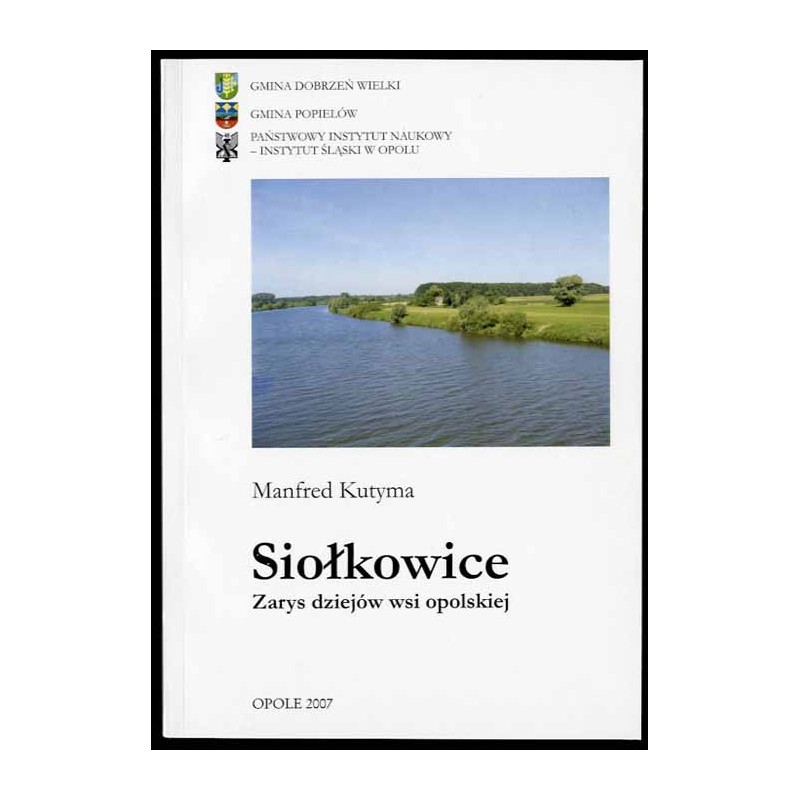 Siołkowice. Zarys dziejów wsi opolskiej
