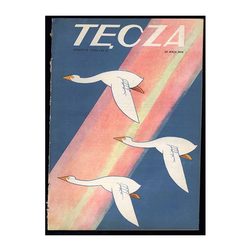 Tęcza. Ilustrowane pismo tygodniowe. R.2 (1928). Z. 21 (26 maja 1928) / Mieczysław Szczepkowski / Jan Parandowski / Ossolineum /