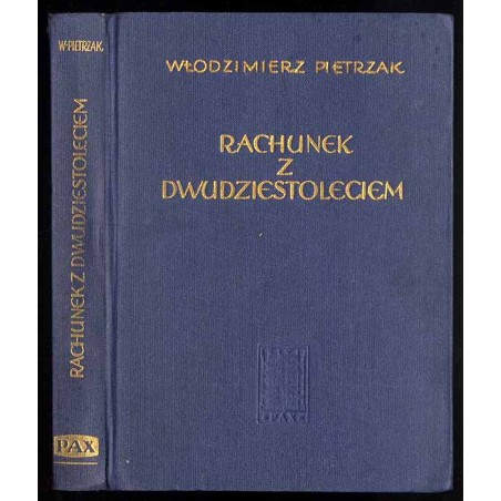 Skazany na szukanie (rzecz o Włodzimierzu Pietrzaku) Rachunek z dwudziestoleciem