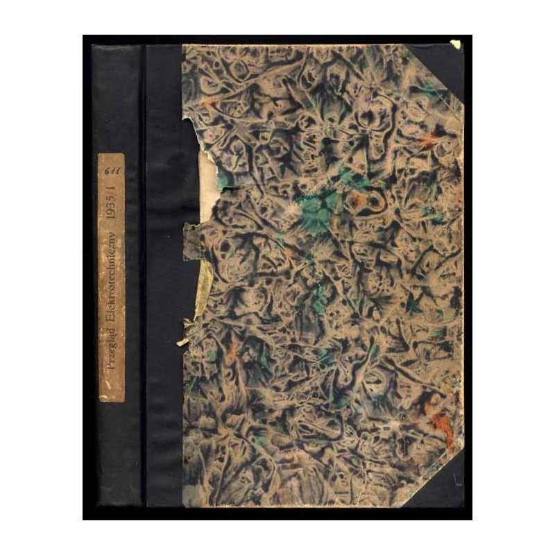 Przegląd Elektrotechniczny. Organ Stowarzyszenia Elektryków Polskich. R.17 (1935). Z.1-12 Przegląd Radjotechniczny. R.13 (1935)