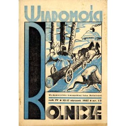 Wiadomości Rolnicze. Tygodnik poświęcony sprawom rolniczym, organizacyjnym społecznym. R.4 (1937). Nr 1-2 (10-17 styczeń 1937)