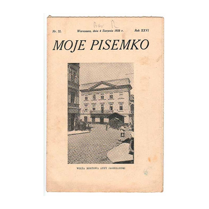 Moje Pisemko. R.26 (1928). Nr 32 (4 sierpnia 1928)