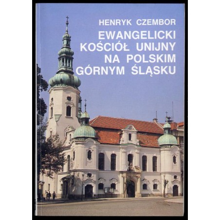 Ewangelicki Kościół Unijny na polskim Górnym Śląsku (1922-1939)
