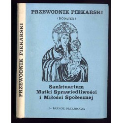 Przewodnik Piekarski (dodatek). Sanktuarium Matki Sprawiedliwości i Miłości Społecznej. 24 barwne przeźrocza