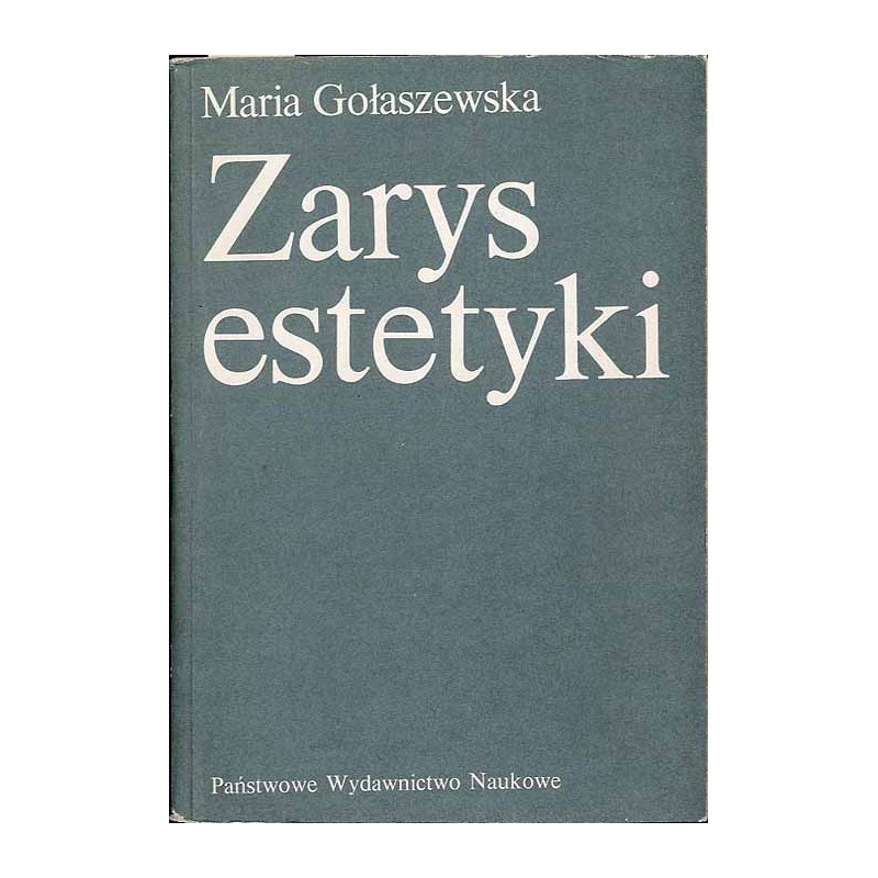 Zarys estetyki. Problematyka, metody, teorie