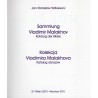 Sammlung Vladimir Malakhov. Katalog der Bilder. Kolekcja Vladimira Malakhova. Katalog obrazów