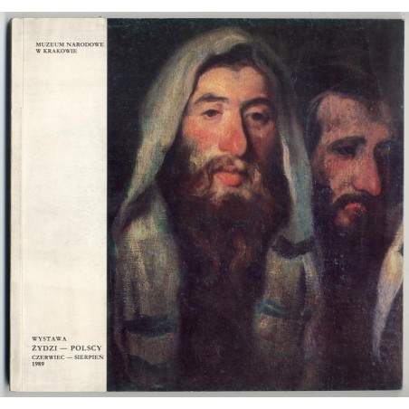 Żydzi - Polscy. Grudzień 1989 - luty 1990. Wystawa pod protektoratem Ministra Kultury i Sztuki. Muzeum Narodowe w Krakowie, Cent