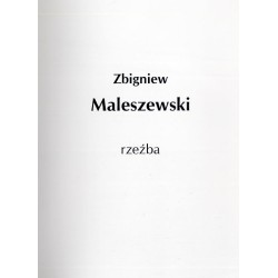 Zbigniew Maleszewski. Rzeźba. [Galeria "Oranżeria", 14 października 2000 - 30 stycznia 2001]