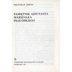 Pamiętnik adiutanta marszałka Piłsudskiego