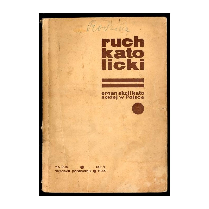 Ruch Katolicki. Organ Akcji Katolickiej w Polsce. R.5 (IX-X 1935) nr 9-10