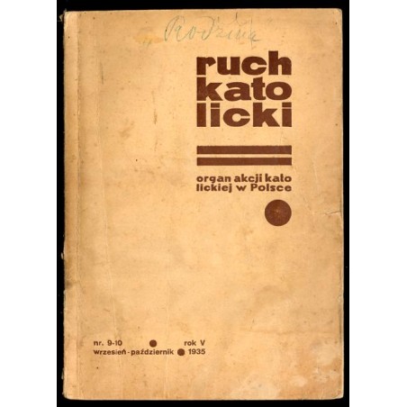Ruch Katolicki. Organ Akcji Katolickiej w Polsce. R.5 (IX-X 1935) nr 9-10