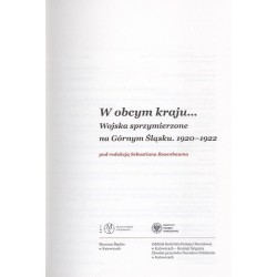 W obcym kraju... Wojska sprzymierzone na Górnym Śląsku. 1920-1922