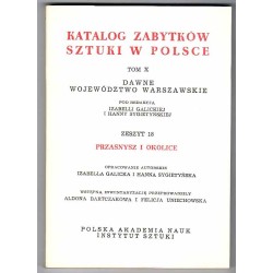 Katalog zabytków sztuki w Polsce. T.10: Dawne województwo warszawskie. Z.18: Przasnysz i okolice