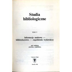 Studia Bibliologiczne. T.5 (1992): Informacja naukowa - bibliotekarstwo - zagadnienia wydawnicze