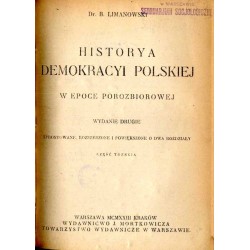 Historya demokracyi polskiej w epoce porozbiorowej. Cz.1-3