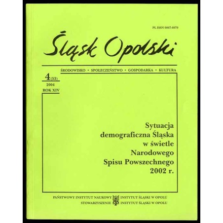 Śląsk Opolski. Środowisko, społeczeństwo, gospodarka, kultura. R.14 (2004). Nr 4 (53). Sytuacja demograficzna Śląska w świetle N