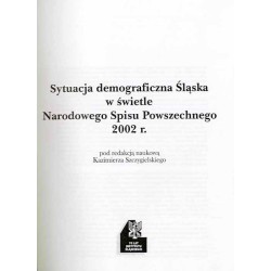 Śląsk Opolski. Środowisko, społeczeństwo, gospodarka, kultura. R.14 (2004). Nr 4 (53). Sytuacja demograficzna Śląska w świetle N