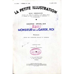 La Petite Illustration. No 676 677 (2 9 Juin 1934). 1 vol. / zawiera całość powieści: Groslier George: Monsieur de la Garde, R