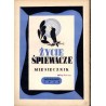 Życie Śpiewacze. Miesięcznik. R.1 (1948). Nr 1 (październik) - 3 (grudzień) [komplet]