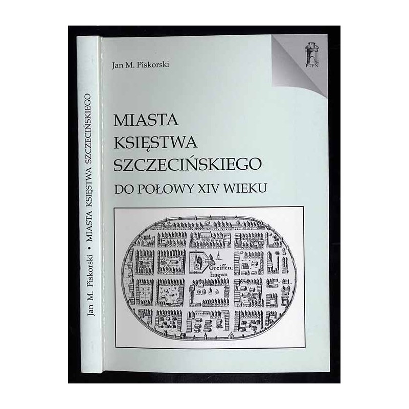 Miasta Księstwa Szczecińskiego do połowy XIV wieku