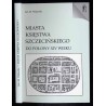 Miasta Księstwa Szczecińskiego do połowy XIV wieku