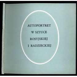 Autoportret w sztuce rosyjskiej i radzieckiej: kwiecień 1979 Centralne Biuro Wystaw Artystycznych Warszawa "Zachęta", maj 1979 M