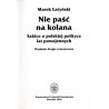 Nie paść na kolana. Szkice o polskiej polityce lat powojennych