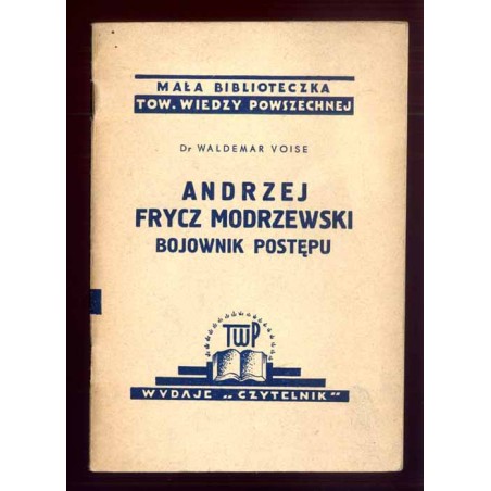 Andrzej Frycz Modrzewski bojownik postępu