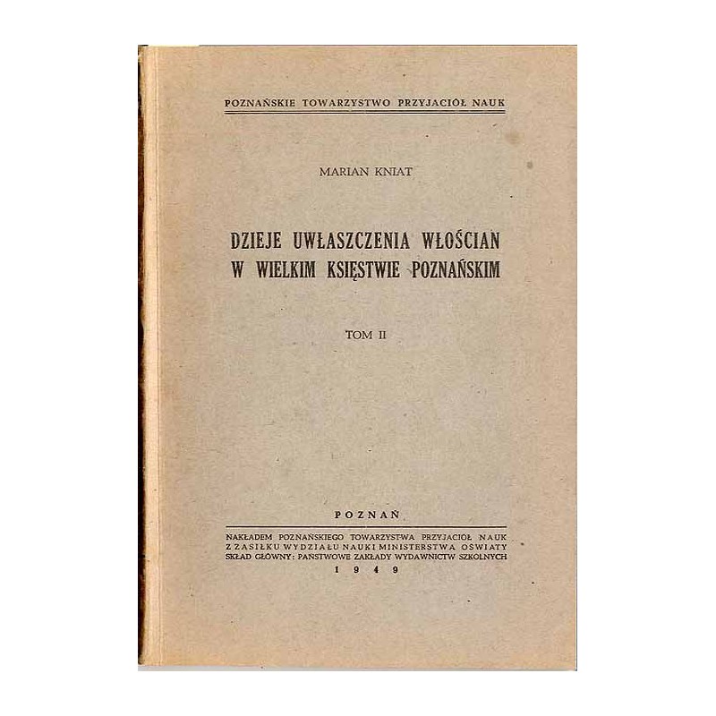 Dzieje uwłaszczenia włościan w Wielkim Księstwie Poznańskim. T.2