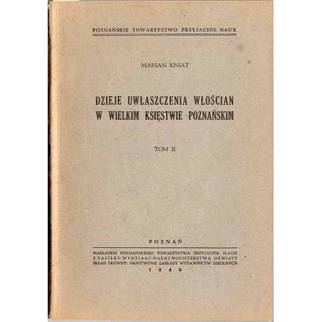 Dzieje uwłaszczenia włościan w Wielkim Księstwie Poznańskim. T.2