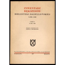 Inwentarz rękopisów Biblioteki Jagiellońskiej. Nr 9001-10 000. Cz.1: 9001-9500