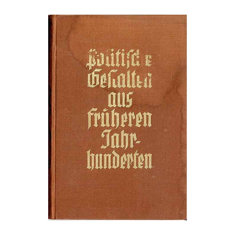 Politische Gestalten aus früheren Jahrhunderten