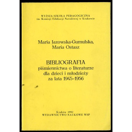 Bibliografia piśmiennictwa o literaturze dla dzieci i młodzieży za lata 1945-1956