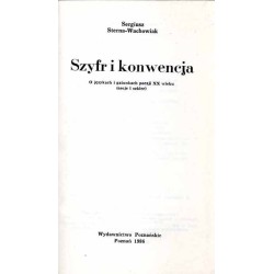 Szyfr i konwencja. O językach i gatunkach poezji XX wieku (eseje i szkice)