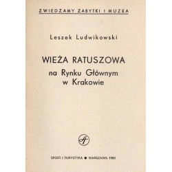 Wieża ratuszowa na Rynku Głównym w Krakowie