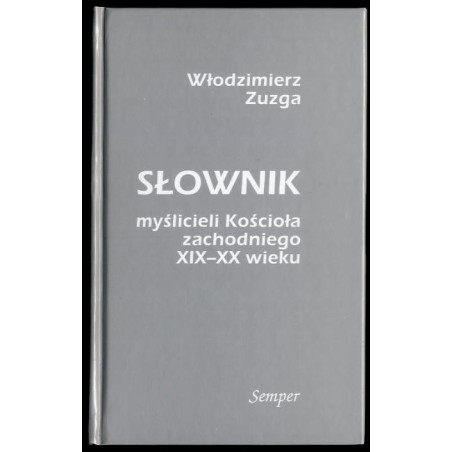 Słownik myślicieli Kościoła zachodniego XIX i XX wieku