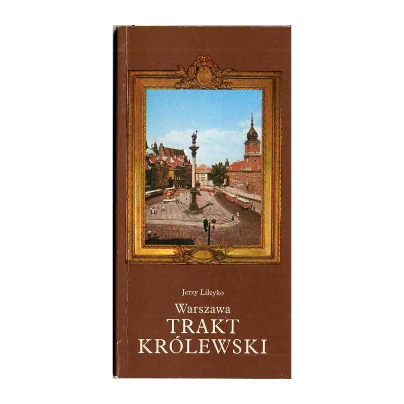 Warszawa - Trakt Królewski